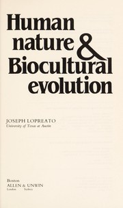 Human nature & biocultural evolution /