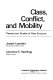 Class, conflict, and mobility ; theories and studies of class structure /