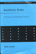 Aesthetic order : a philosophy of order, beauty and art /