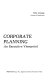 Corporate planning : an executive viewpoint /