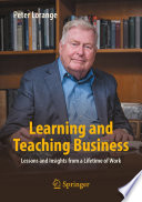Learning and Teaching Business : Lessons and Insights from a Lifetime of Work /