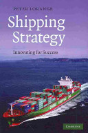 Shipping strategy : innovating for success /