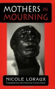 Mothers in mourning ; with the essay, Of amnesty and its opposite /