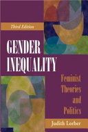 Gender inequality : feminist theories and politics /