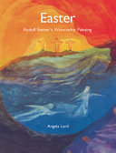 Easter : Rudolf Steiner's watercolor painting /