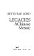 Legacies : a Chinese mosaic /