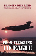 From fledgling to eagle : the South African Air Force during the Border War /
