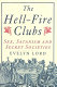The Hell-Fire clubs : sex, Satanism and secret societies /