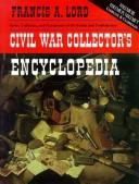 Civil War collector's encyclopedia /