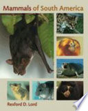 Mammals of South America /