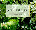 Gardening at Sissinghurst /