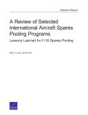 A review of selected international aircraft spares pooling programs : lessons learned for F-35 spares pooling /