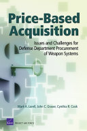 Price-based acquisition : issues and challenges for Defense Department procurement of weapon systems /