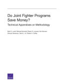 Do joint fighter programs save money? : technical appendixes on methodology /