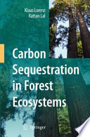 Carbon sequestration in forest ecosystems /