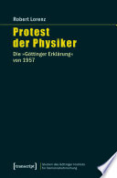 Protest der Physiker : die "Göttinger Erklärung" von 1957 /