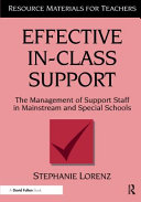 Effective in-class support : the management of support staff in mainstream and special schools /