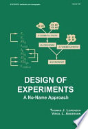 Design of experiments : a no-name approach /