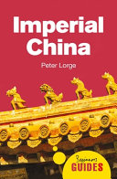 Imperial China: a beginner's guide /