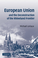 European Union and the deconstruction of the Rhineland frontier /