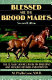 Blessed are the brood mares /