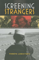 Screening strangers : migration and diaspora in contemporary European cinema /