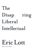 The disappearing liberal intellectual /