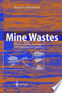 Mine wastes : characterization, treatment and environmental impacts /
