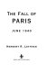 The fall of Paris : June 1940 /