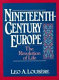 Nineteenth-century Europe : the revolution of life /