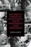 Diversity issues in substance abuse treatment and research /