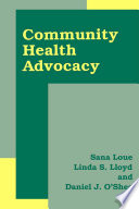 Community health advocacy /