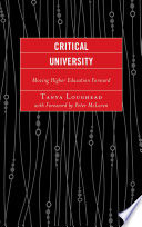 Critical university : moving higher education forward /