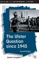 The Ulster question since 1945 /