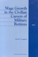 Wage growth in the civilian careers of military retirees /