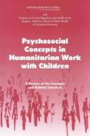 Psychosocial concepts in humanitarian work with children : a review of the concepts and related literature /