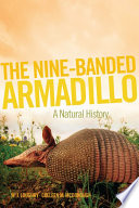 The nine-banded armadillo : a natural history /