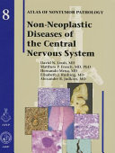 Non-neoplastic diseases of the central nervous system /