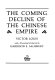 The coming decline of the Chinese Empire /