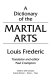 A dictionary of the martial arts /