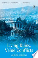 Living ruins, value conflicts /