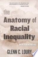 The anatomy of racial inequality : with a new preface /