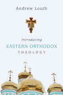 Introducing Eastern Orthodox theology /