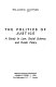 The politics of justice : a study in law, social science, and public policy /