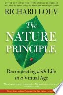The nature principle : human restoration and the end of nature-deficit disorder /