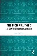 The pictorial third : an essay into intermedial criticism /