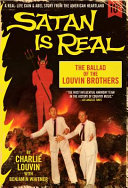 Satan is real : the ballad of the Louvin brothers /