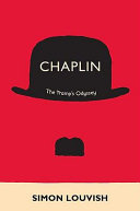 Chaplin : the tramp's odyssey /