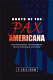 Roots of the Pax Americana : decolonization, development, democratization and trade /
