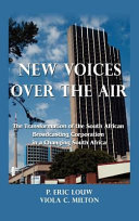 New voices over the air : the transformation of South African Broadcasting Corporation in a changing South Africa /